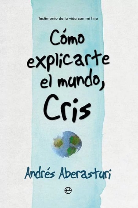 Cómo explicarte el mundo, Cris