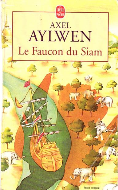 Le Faucon Du Siam Tome 1 : Le Dernier Vol Du Faucon