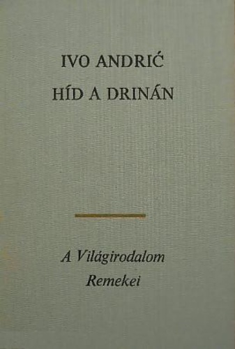 Andrić - Híd a Drinán