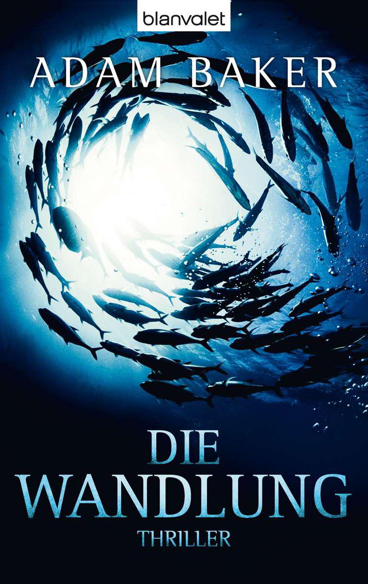 Die Wandlung: Thriller