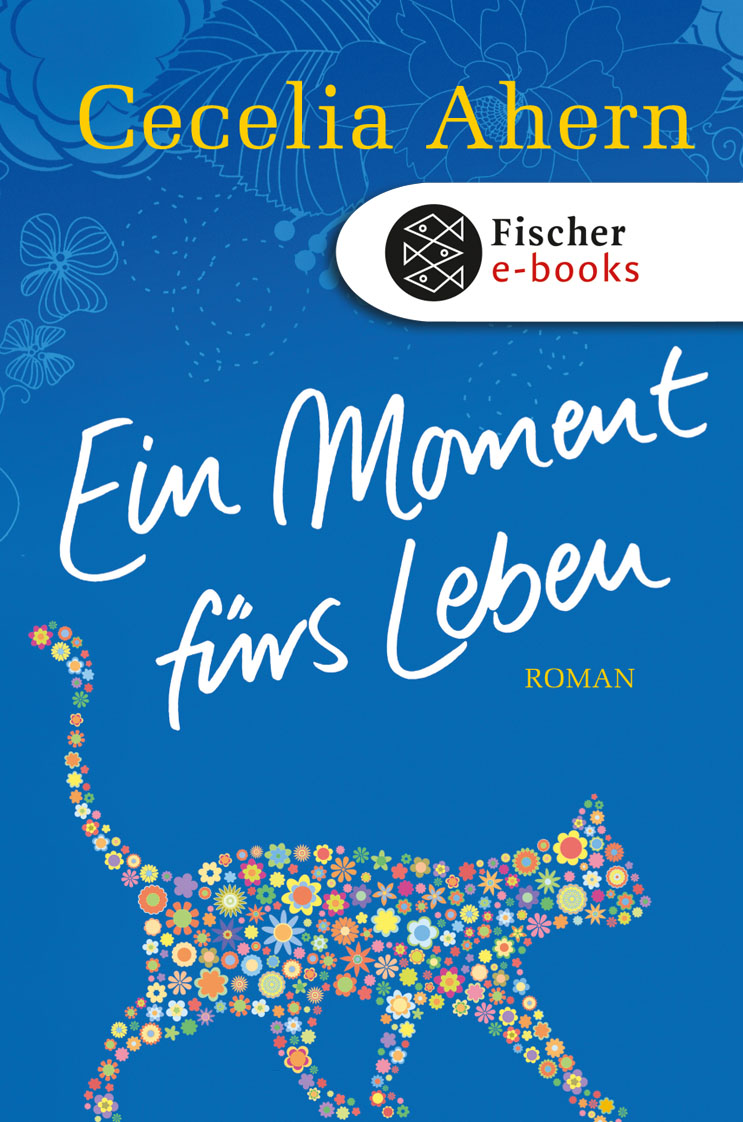 Ein Moment fürs Leben. Roman