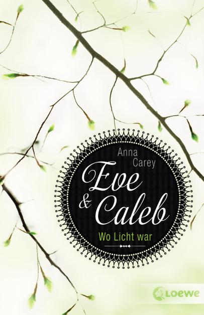 Eve & Caleb - 01 - Wo das Licht war