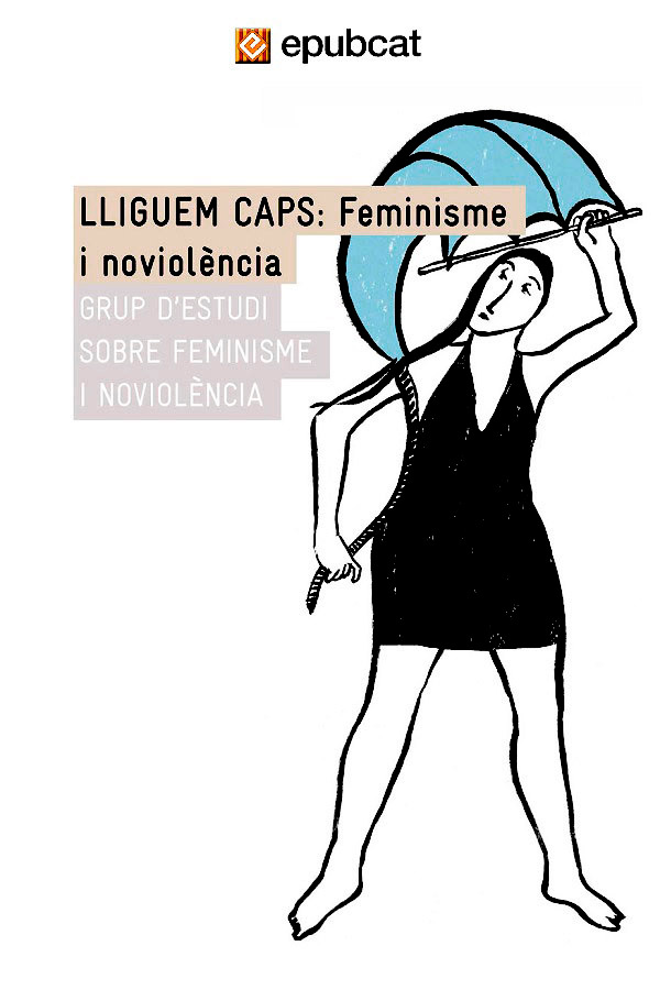 Lliguem caps: Feminisme i noviolència