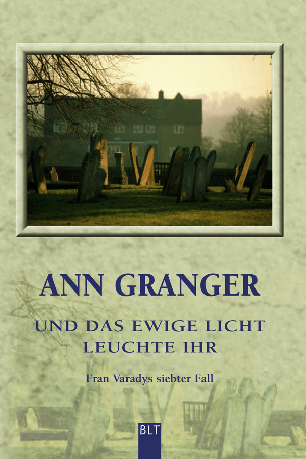 Und das ewige Licht leuchte ihr - Granger, A: Und das ewige Licht leuchte ihr - Rattling the bones