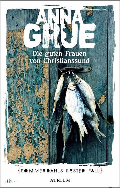 Die guten Frauen von Christianssund: Sommerdahls erster Fall