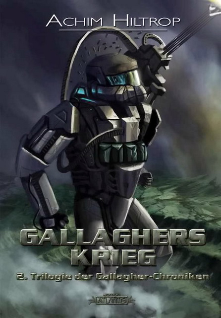 Gallagher-Chroniken 02 - Gallaghers Krieg