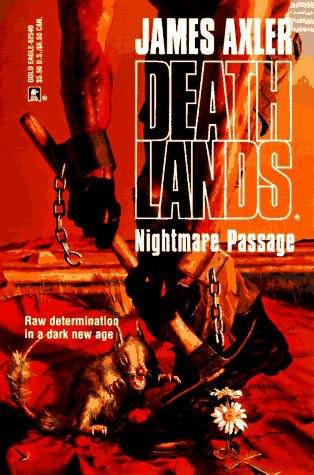 Deathlands 40 - Nightmare Passage