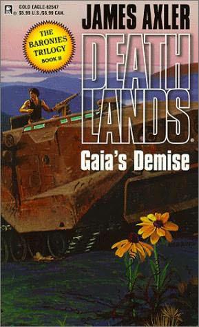 Deathlands 47 - Gaia's Demise