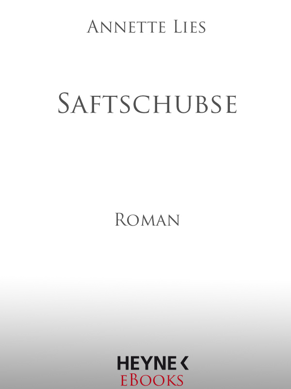 Saftschubse - Lies, A: Saftschubse