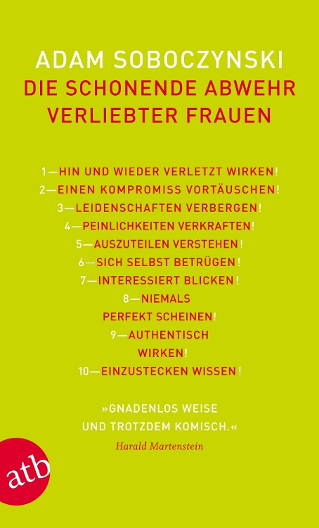 Die schonende Abwehr verliebter Frauen oder Die Kunst der Verstellung - Soboczynski, A: Die schonende Abwehr verliebter Frauen