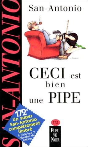 Ceci est bien une pipe: roman notoire