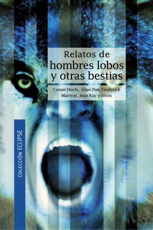 Relatos de hombres lobos y otras bestias