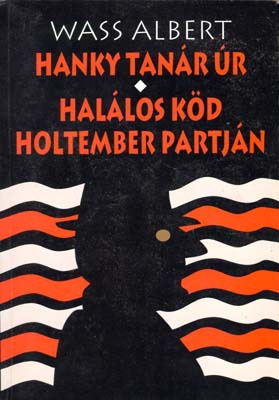 Hanky tanár úr - Halálos köd – Holtember Partján