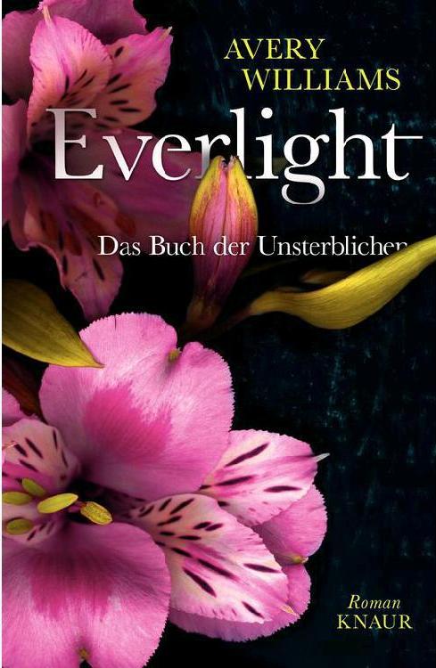 Everlight: Das Buch der Unsterblichen. Roman