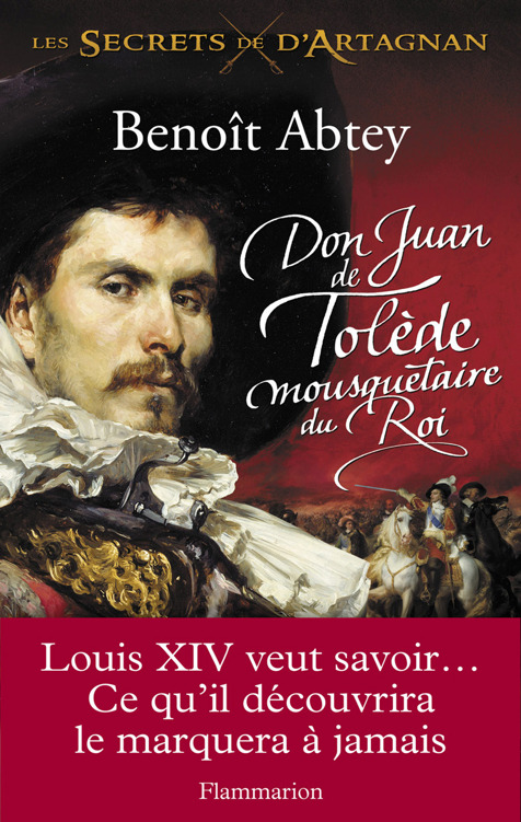 Don Juan de Tolède, mousquetaire du Roi