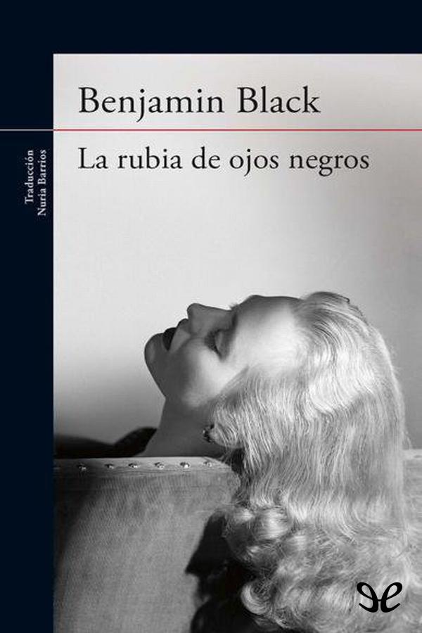 La rubia de ojos negros