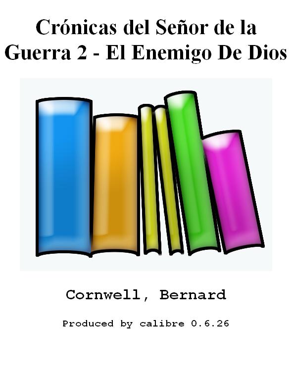 Crónicas del Señor de la Guerra 2 - El Enemigo De Dios