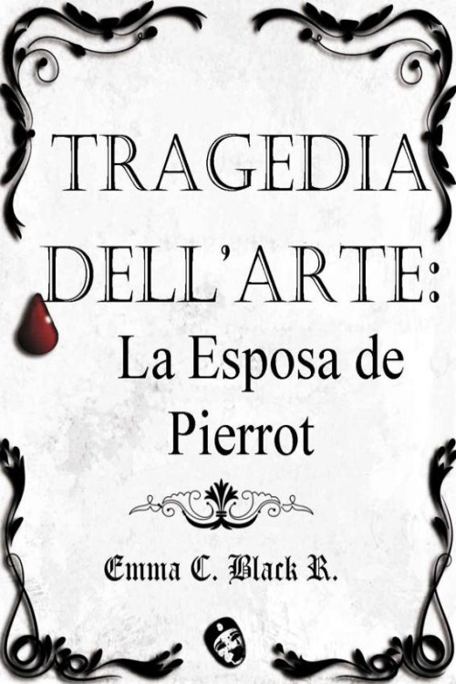 Tragedia dell'arte: La esposa de Pierrot