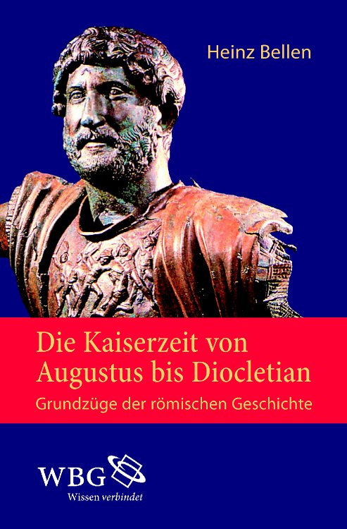 Die Kaiserzeit von Augustus bis Diocletian