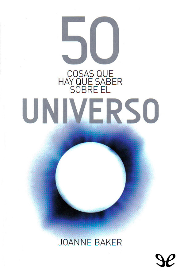 50 cosas que hay que saber sobre el universo