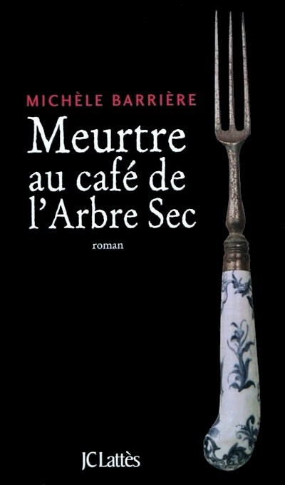 Meurtre Au Cafe De Larbre Sec