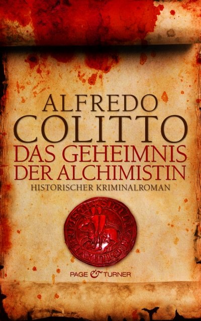 Das Geheimnis der Alchimistin - Historischer Kriminalroman