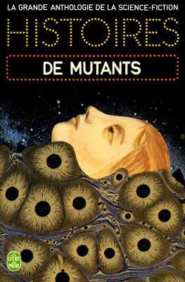 Histoires de mutants