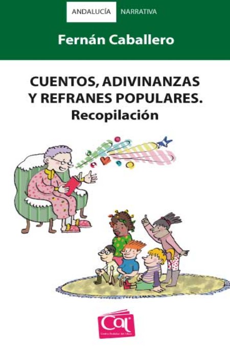 Cuentos adivinanzas y refranes populares. Recopilación