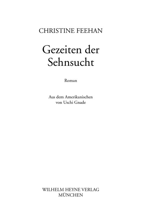 Gezeiten der Sehnsucht - Feehan, C: Gezeiten der Sehnsucht - Dangerous Tides