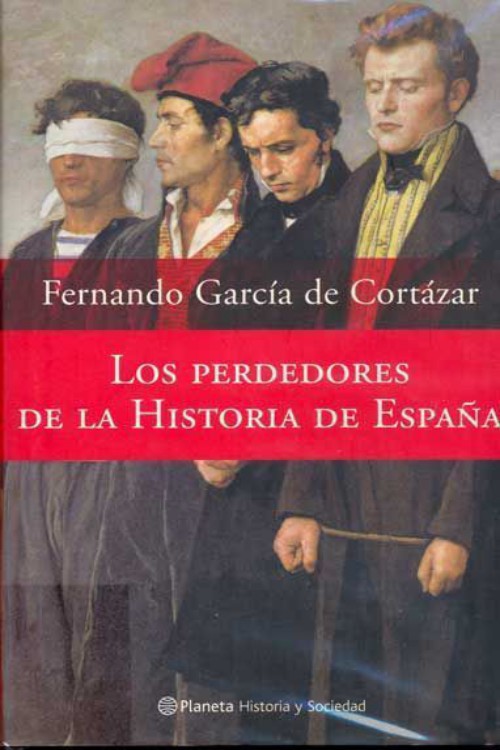 Los perdedores de la historia de España