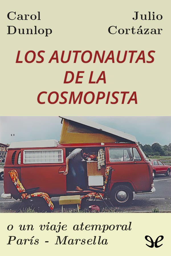 Los autonautas de la cosmopista