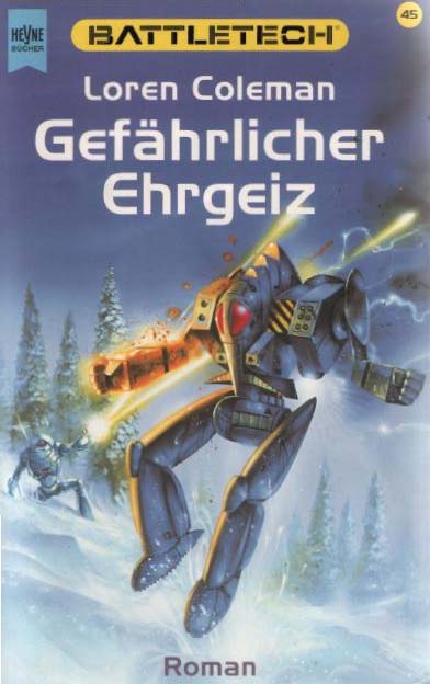 Battletech 45: Gefaehrlicher Ehrgeiz