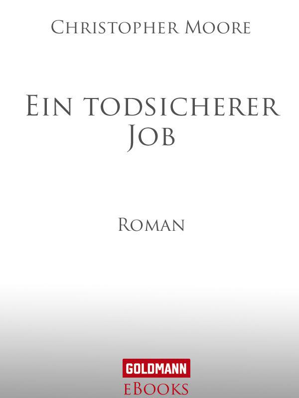 Ein todsicherer Job