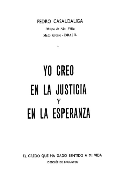 Yo creo en la justicia y en la esperanza