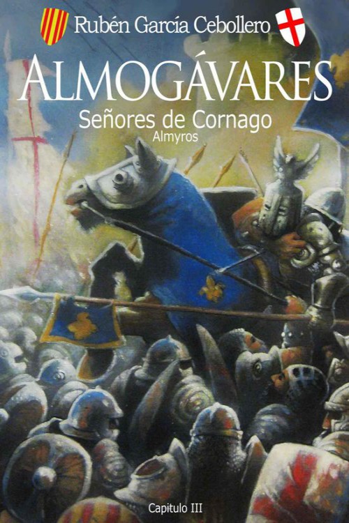 Almogávares: Señores de Cornago. Almyros