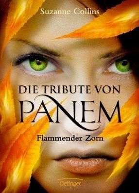 Suzanne Collins - Die Tribute von Panem 03 - Flammender Zorn