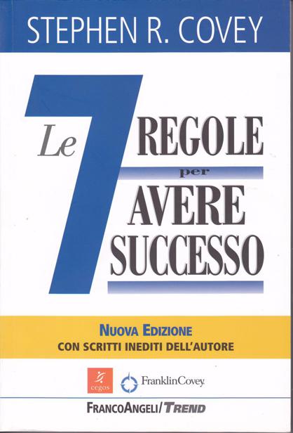 Le sette regole per avere successo