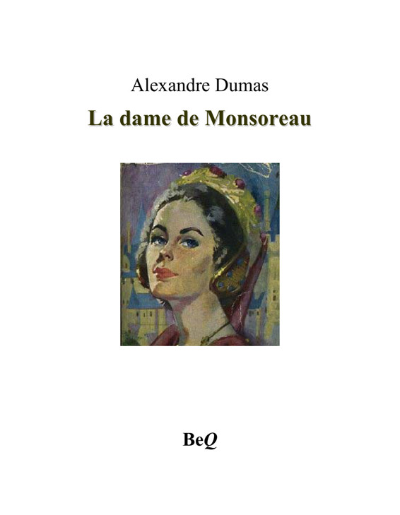 La dame de Monsoreau 3