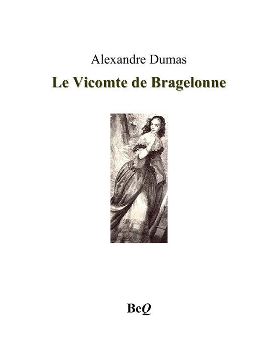 Le Vicomte de Bragelonne 6