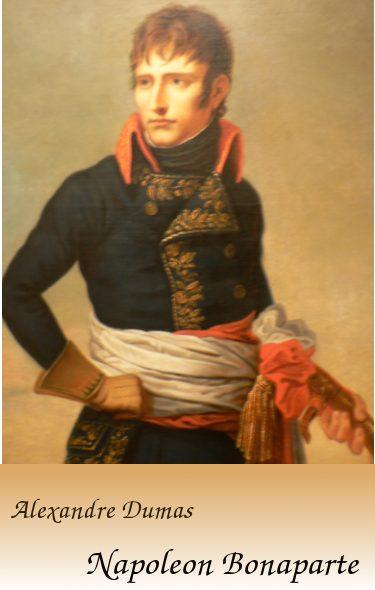 Napoleon Bonaparte. Biographie.