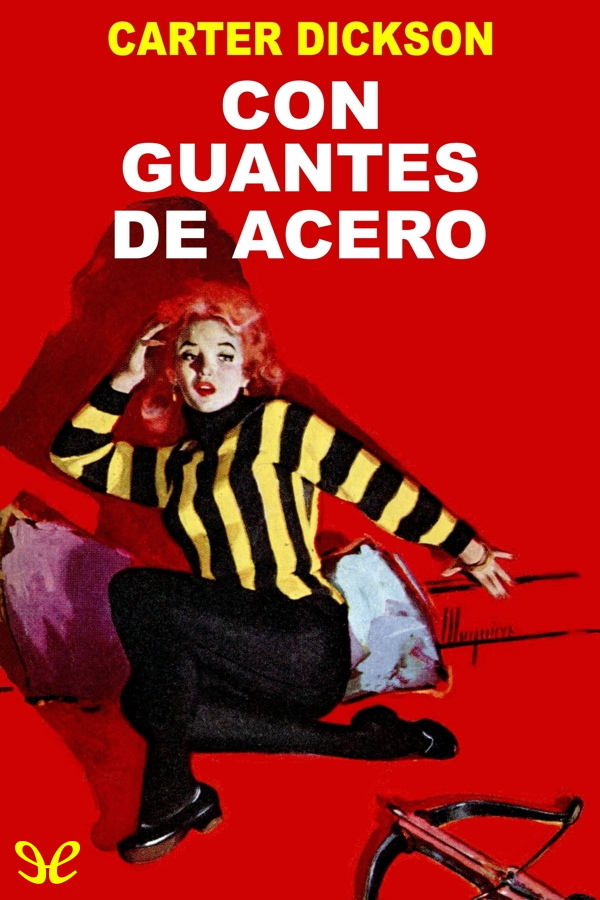 Con guantes de acero