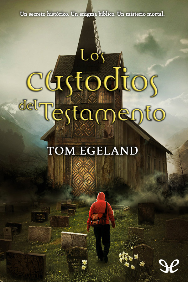 Los custodios del testamento