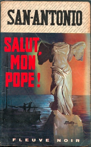 [San Antonio – 61] – Salut mon Pope!