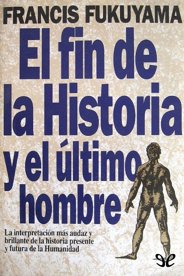 El fin de la historia y el último hombre