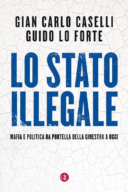 Lo Stato illegale