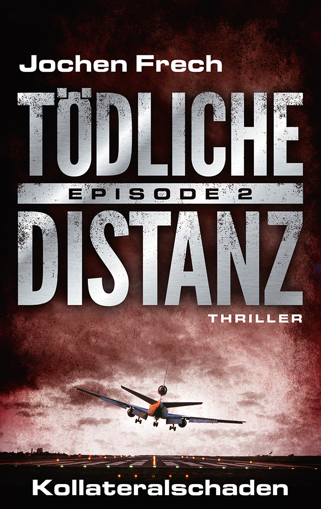 TÖDLICHE DISTANZ - Episode 2: Kollateralschaden . Thriller