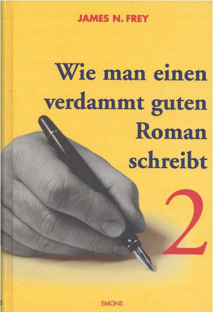 Wie man einen verdamt guten Roman schreibt