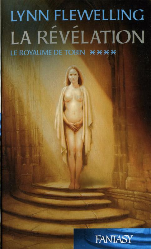 [Royaume de Tobin-4] La Révélation