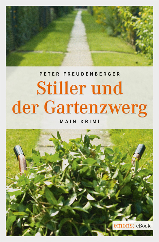 Stiller und der Gartenzwerg - Main-Krimi