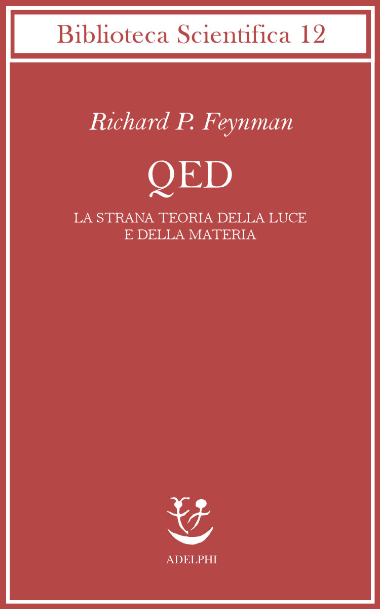 QED - La strana teoria della luce e della materia